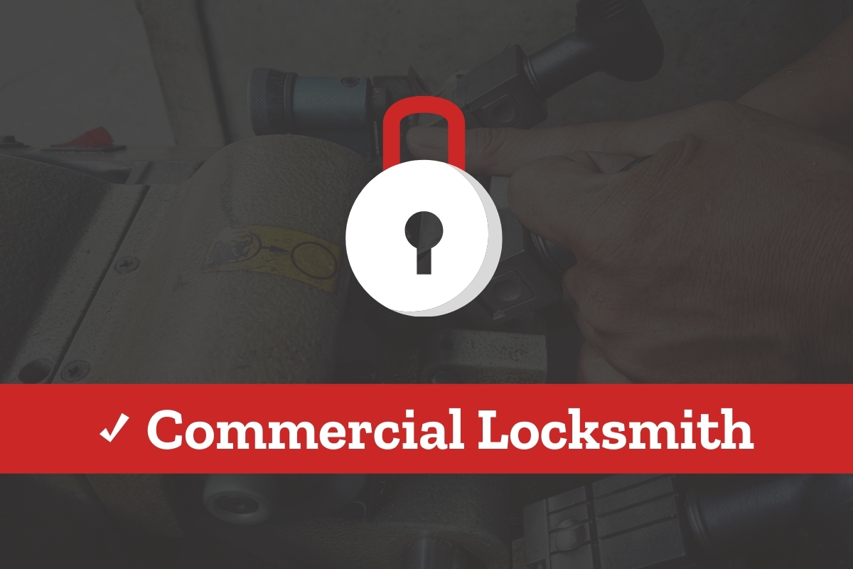 Fort Locksmith & Security - Fort Commercial Locksmith